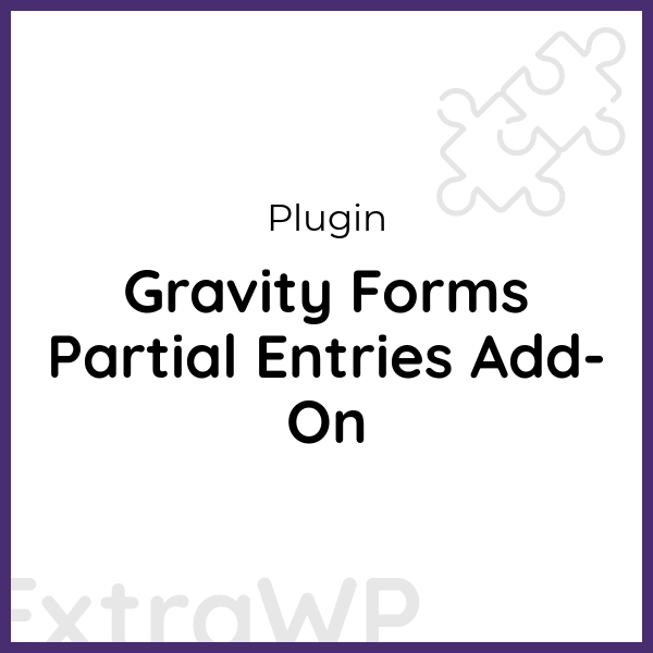 Gravity Forms Partial Entries Add-On