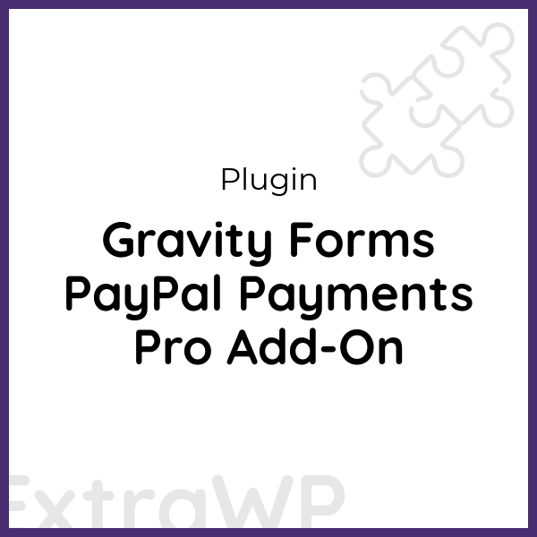 Gravity Forms PayPal Payments Pro Add-On