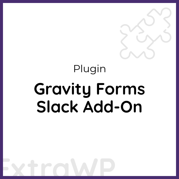 Gravity Forms Slack Add-On