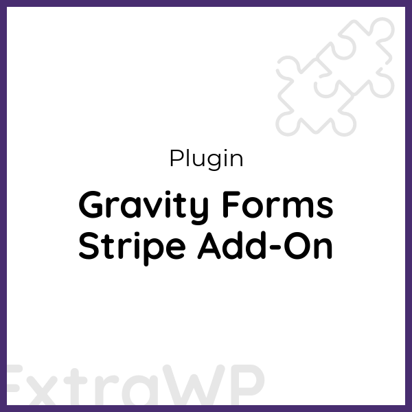 Gravity Forms Stripe Add-On