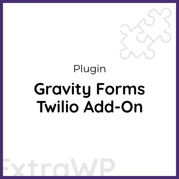 Gravity Forms Twilio Add-On