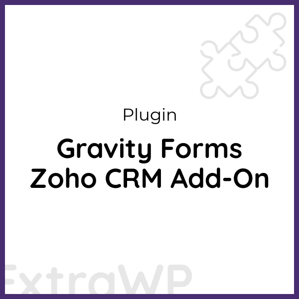 Gravity Forms Zoho CRM Add-On