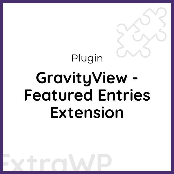 GravityView - Featured Entries Extension