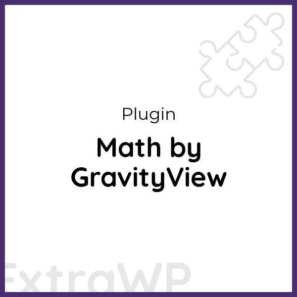 Math by GravityView