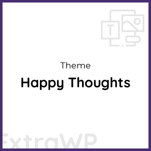 Happy Thoughts