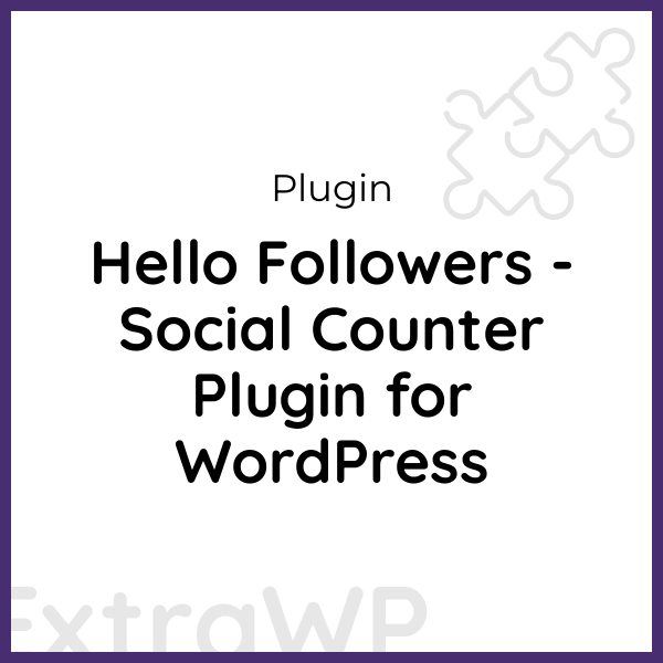 Hello Followers - Social Counter Plugin for WordPress