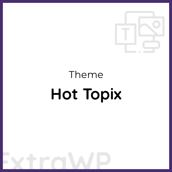 Hot Topix