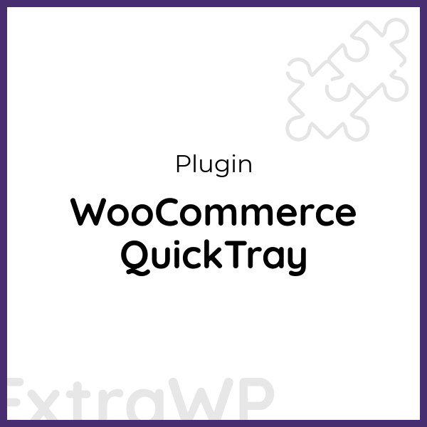 WooCommerce QuickTray