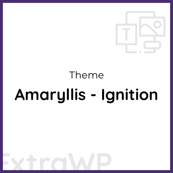 Amaryllis - Ignition