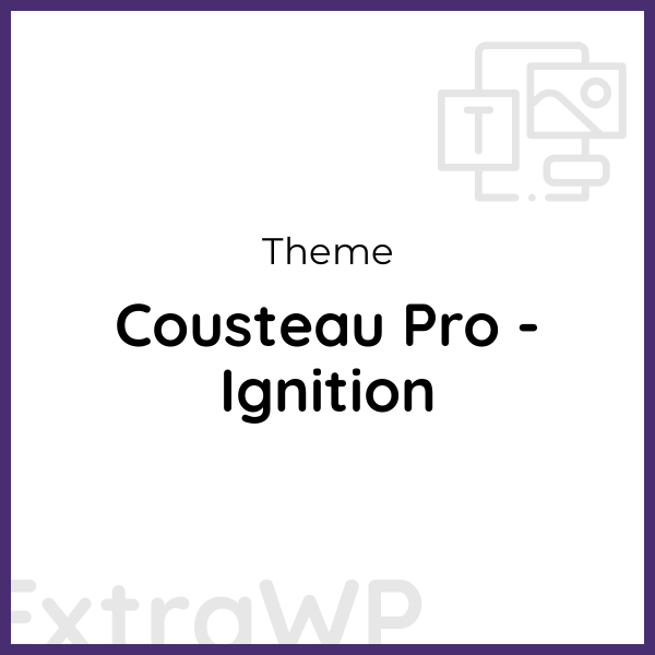 Cousteau Pro - Ignition