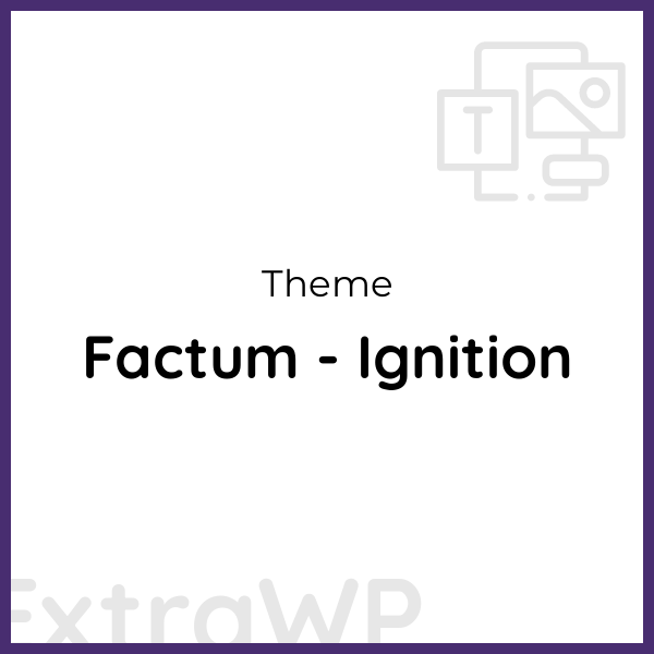 Factum - Ignition