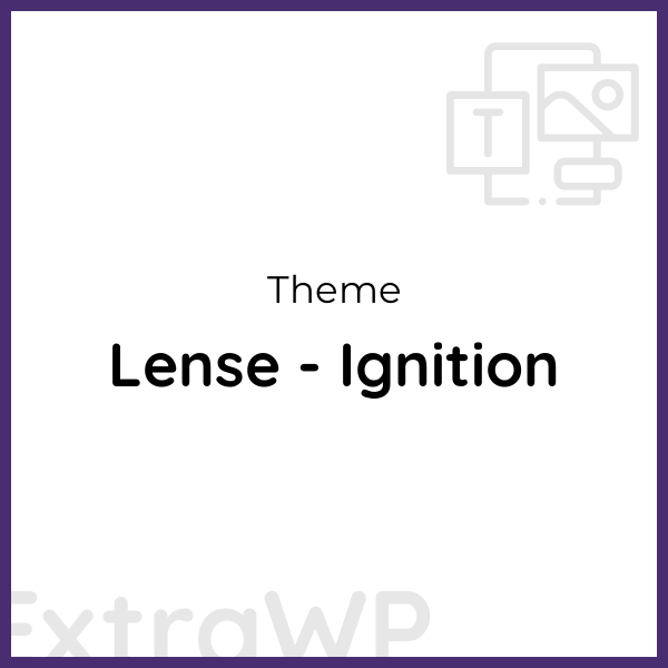 Lense - Ignition