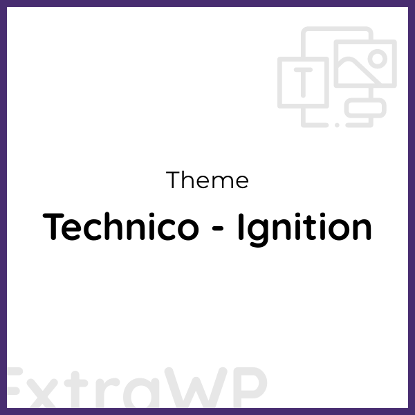 Technico - Ignition