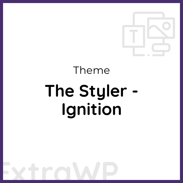 The Styler - Ignition