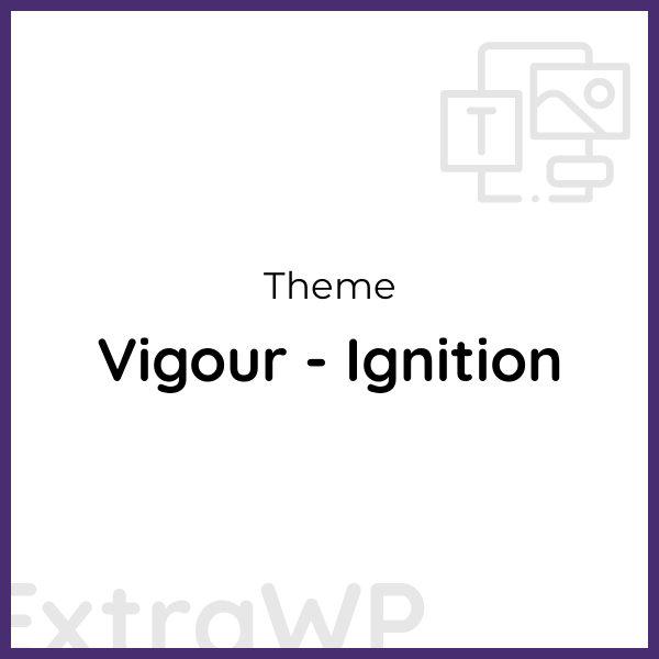 Vigour - Ignition