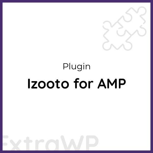 Izooto for AMP