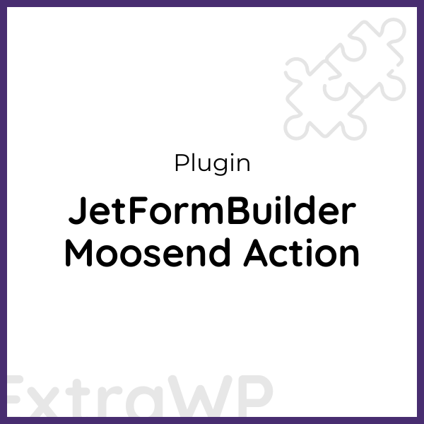 JetFormBuilder Moosend Action