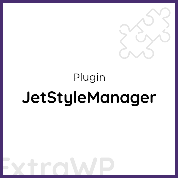 JetStyleManager