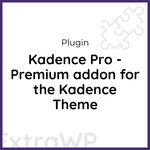 Kadence Pro - Premium addon for the Kadence Theme