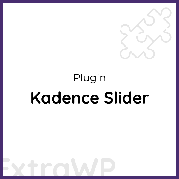 Kadence Slider