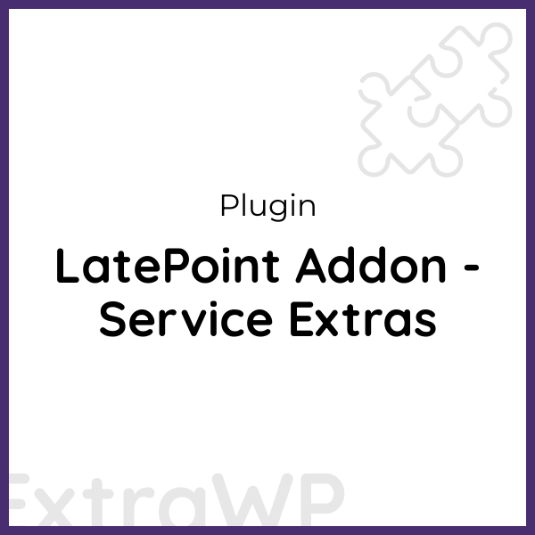 LatePoint Addon - Service Extras