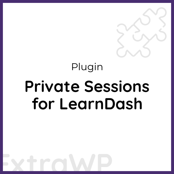 Private Sessions for LearnDash