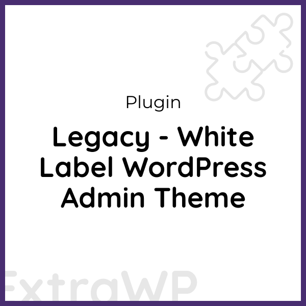 Legacy - White Label WordPress Admin Theme