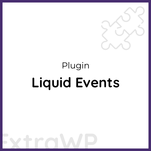 Liquid Events