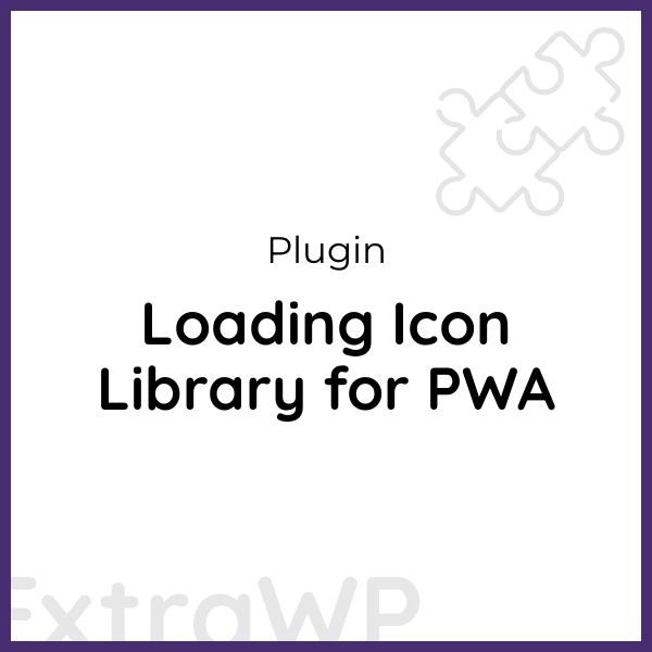 Loading Icon Library for PWA