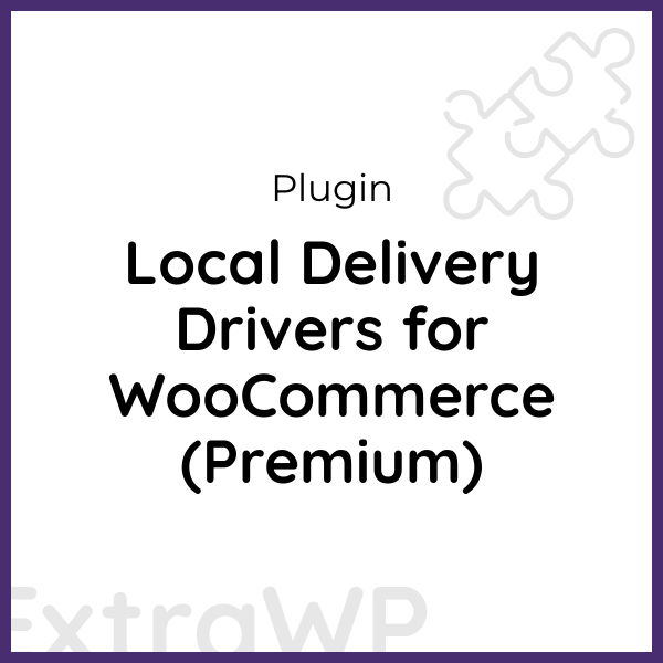 Local Delivery Drivers for WooCommerce (Premium)