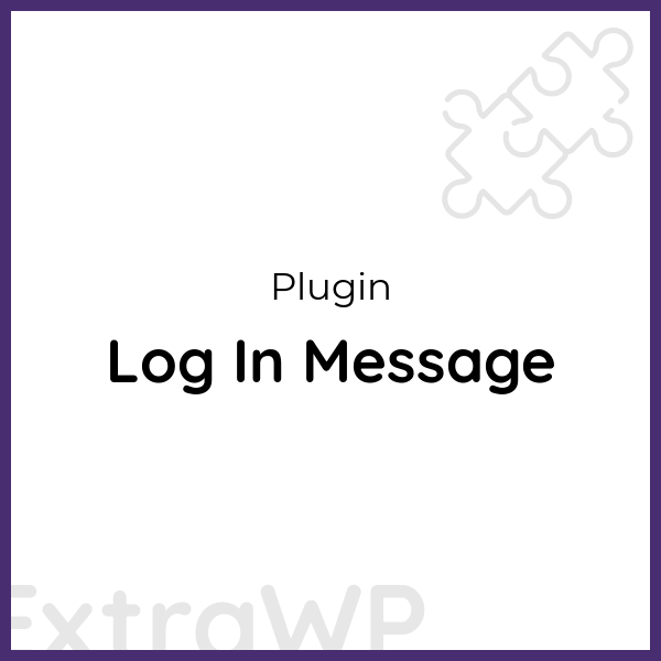 Log In Message