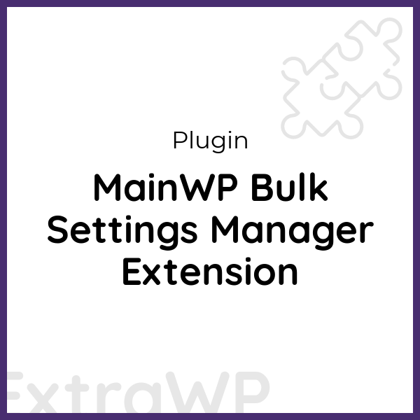 MainWP Bulk Settings Manager Extension