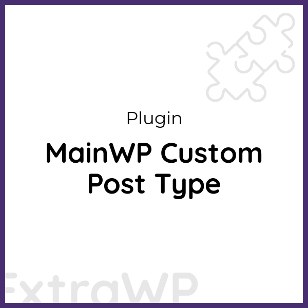 MainWP Custom Post Type