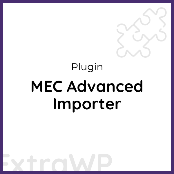 MEC Advanced Importer