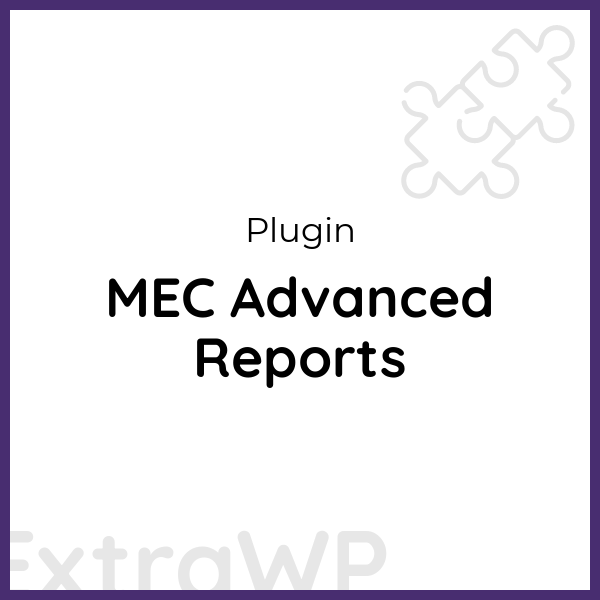 MEC Advanced Reports