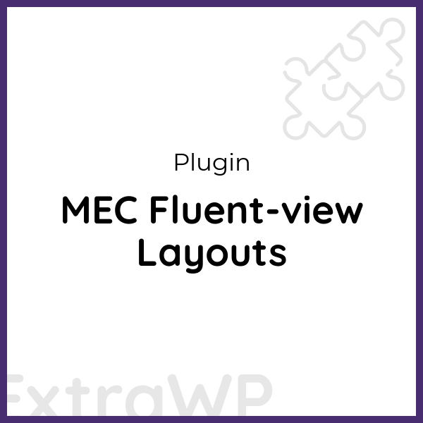MEC Fluent-view Layouts