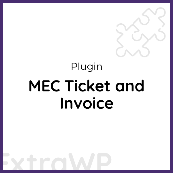 MEC Ticket and Invoice