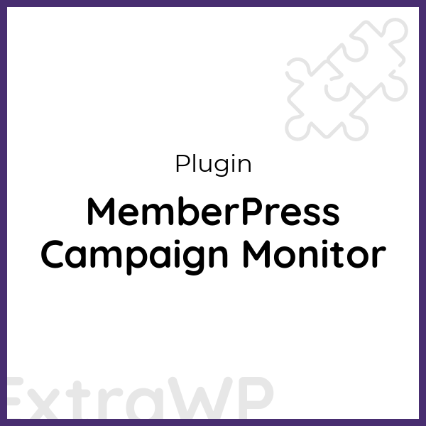 MemberPress Campaign Monitor