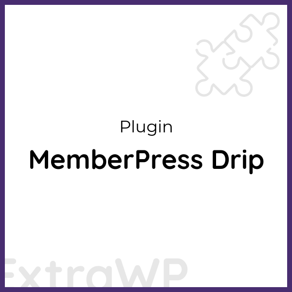 MemberPress Drip