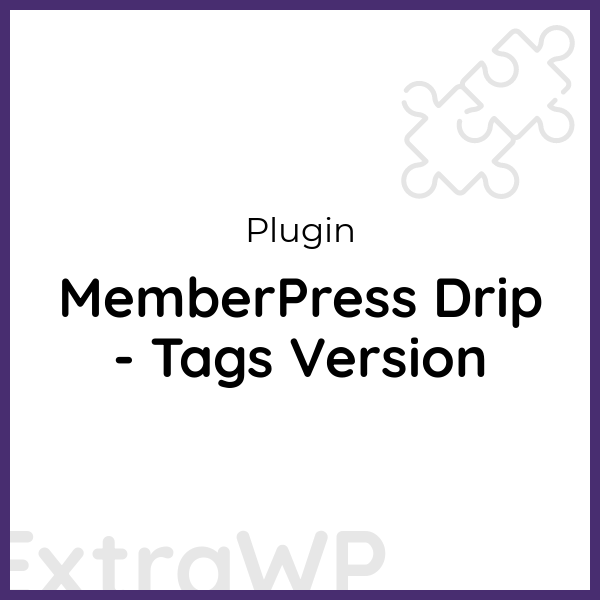 MemberPress Drip - Tags Version