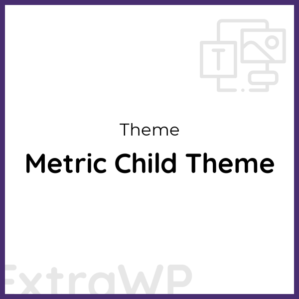 Metric Child Theme