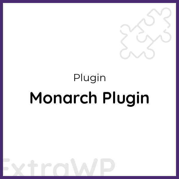 Monarch Plugin