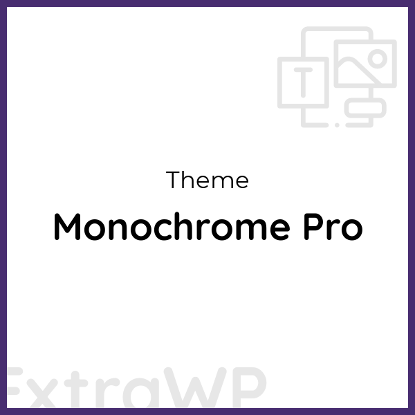 Monochrome Pro