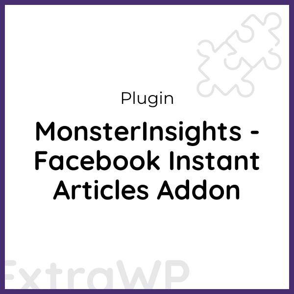 MonsterInsights - Facebook Instant Articles Addon