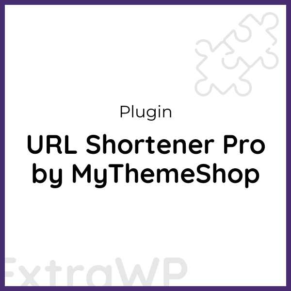 URL Shortener Pro by MyThemeShop