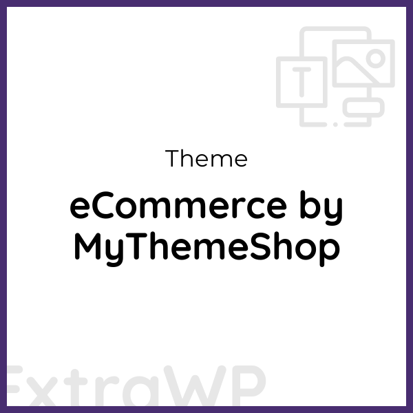 eCommerce by MyThemeShop