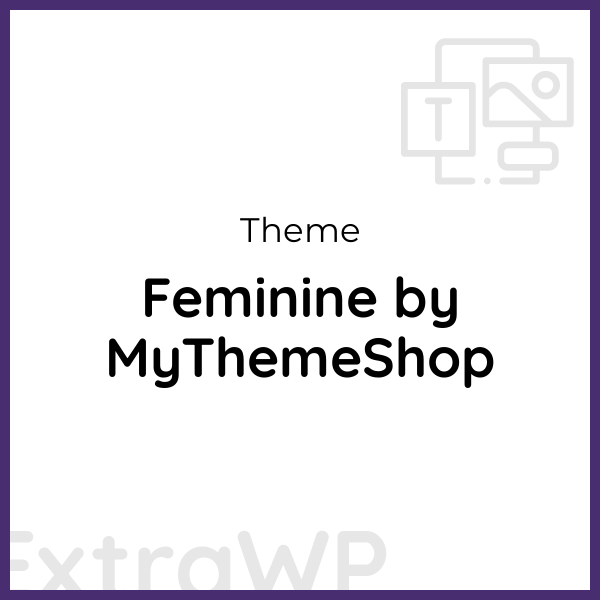 Feminine by MyThemeShop