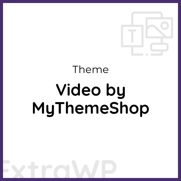 Video by MyThemeShop