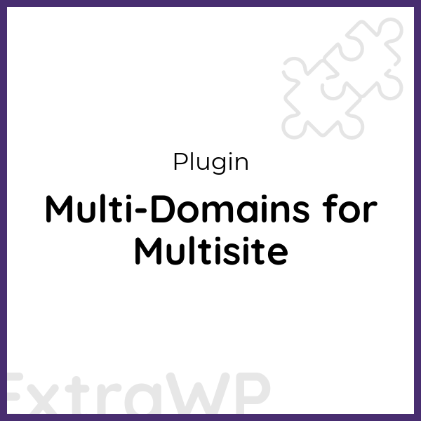 Multi-Domains for Multisite