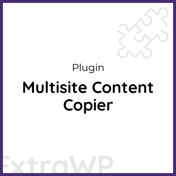 Multisite Content Copier